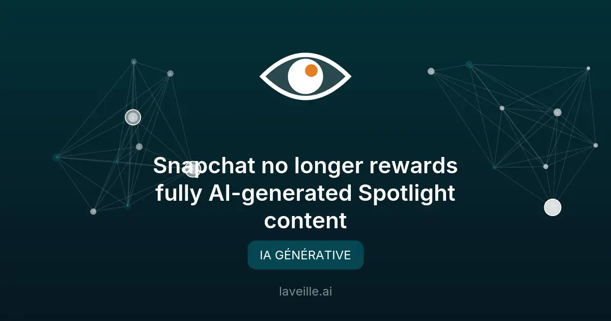 Snapchat exclut les vidéos IA de ses récompenses Spotlight