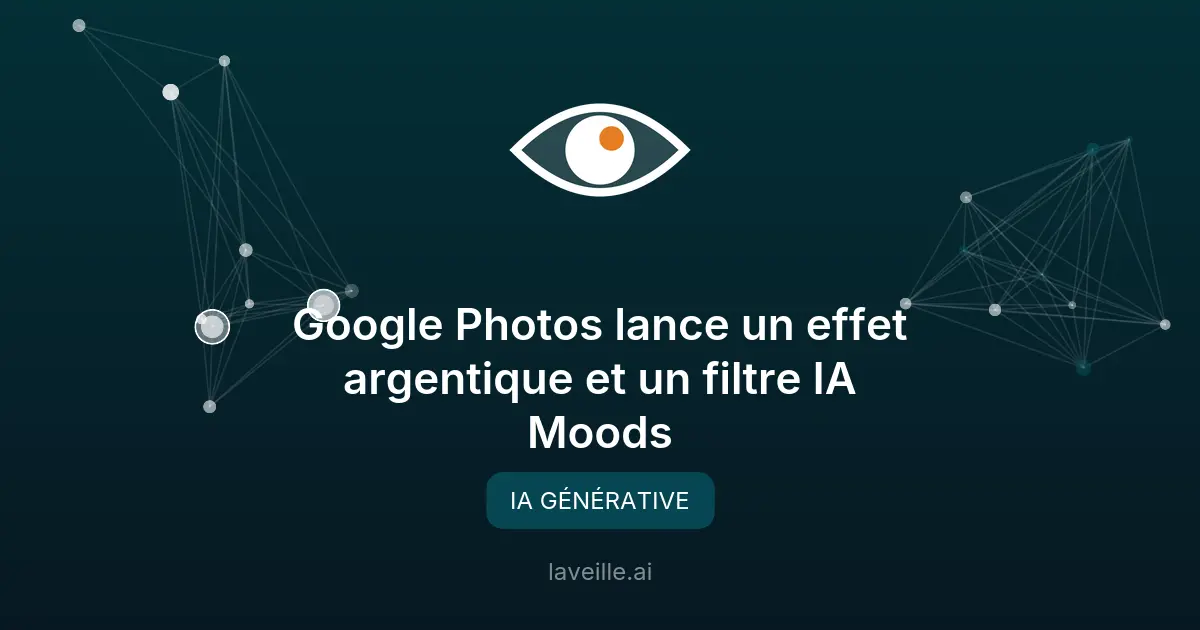 Google Photos lance un effet argentique et un filtre IA Moods
